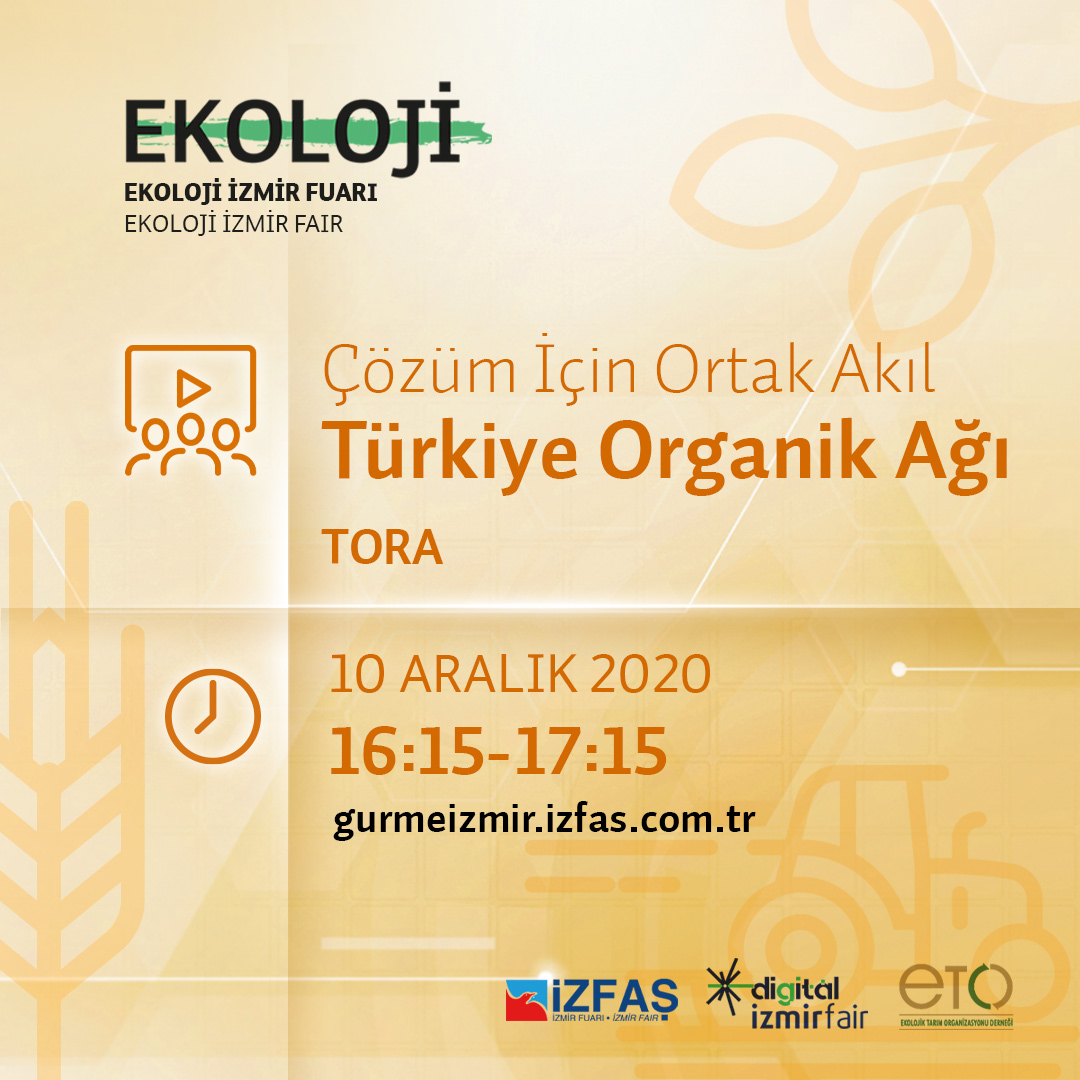 Çözüm İçin Ortak Akıl: Türkiye Organik Ağı (TORA)